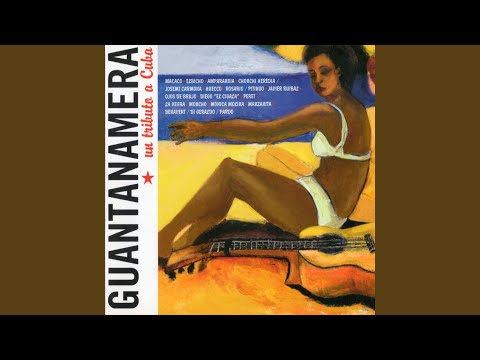 Youtube: Guajira guantanamera