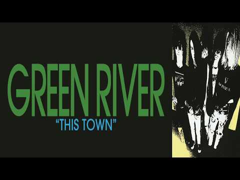 Youtube: Green River - This Town