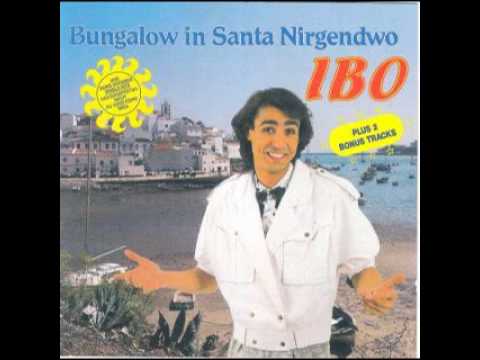 Youtube: Ibo - Bungalow in Santa Nirgendwo