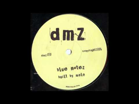 Youtube: Mala - Blue Notez