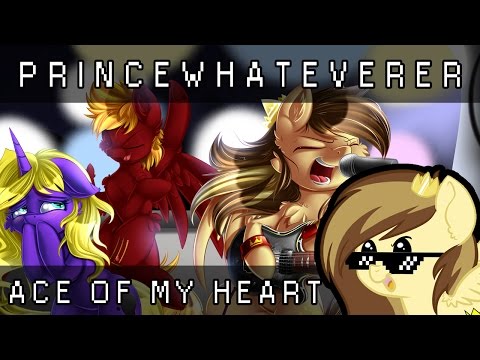 Youtube: PrinceWhateverer - Ace of my Heart (Ft. Rockin'Brony) Comm: Grant S