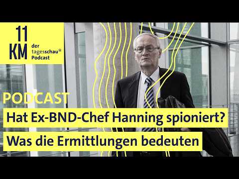 Youtube: Hat Ex-BND-Chef Hanning spioniert? Was die Ermittlungen bedeuten I 11KM - der tagesschau-Podcast
