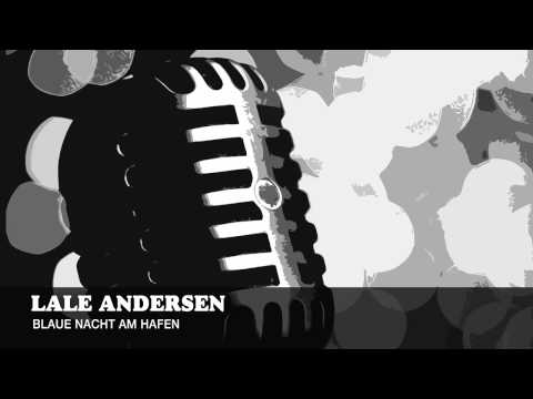 Youtube: Lale Andersen - Blaue Nacht am Hafen