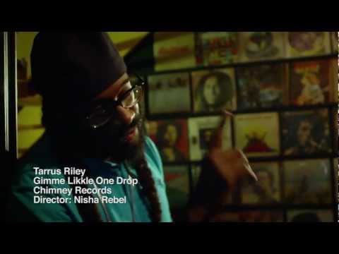 Youtube: TARRUS RILEY - GIMME LIKKLE ONE DROP - Official Music Video