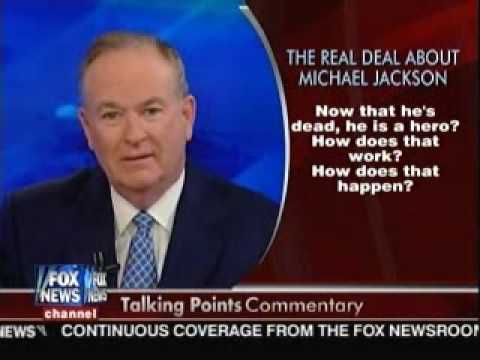Youtube: Bill O'Reilly: How Is Michael Jackson A Hero?