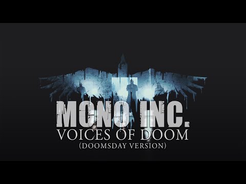Youtube: MONO INC. - Voices Of Doom (Doomsday Version)