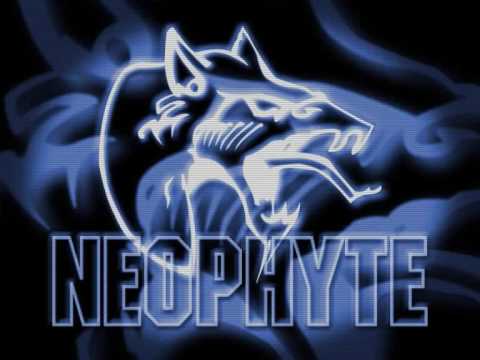 Youtube: Neophyte - I will have that power