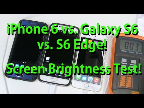 Youtube: iPhone 6 vs Galaxy S6 vs S6 Edge Screen Brightness Test! [LUX]