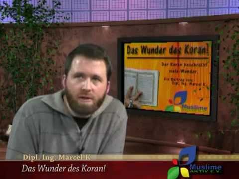 Youtube: Wunder des Koran - Dipl. Ing. Marcel Krass