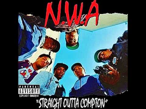 Youtube: N.W.A - Straight Outta Compton