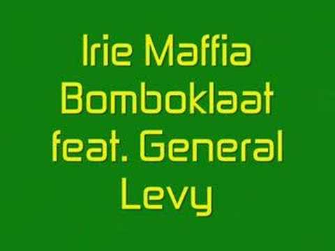 Youtube: Irie Maffia - Bomboklaat feat. General Levy