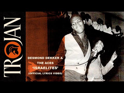 Youtube: Desmond Dekker & The Aces – Israelites (Official Lyrics Video)