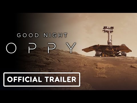 Youtube: Good Night Oppy - Official Trailer (2022) Mars Rover Opportunity