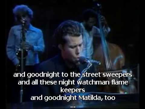 Youtube: Tom Waits - Tom Traubert's Blues (Four Sheets To The Wind In Copenhagen)