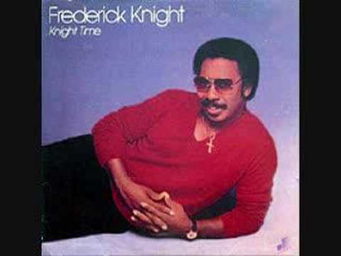 Youtube: RARE FUNK JAM  FREDERICK KNIGHT:LET ME RING YOUR BELL AGAIN