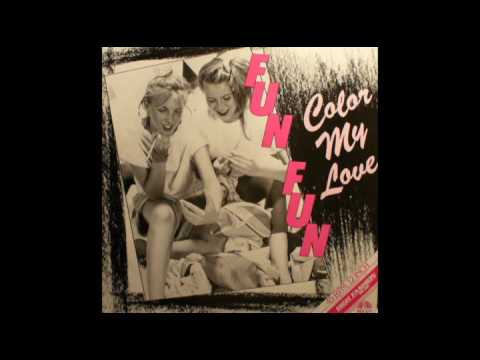 Youtube: Fun Fun - Colour my love (extended version)
