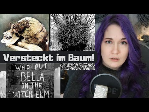 Youtube: Der mysteriöse Fall von Bella in the Wych Elm...