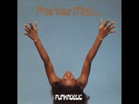 Youtube: Funkadelic - I Wanna Know If It's Good To You