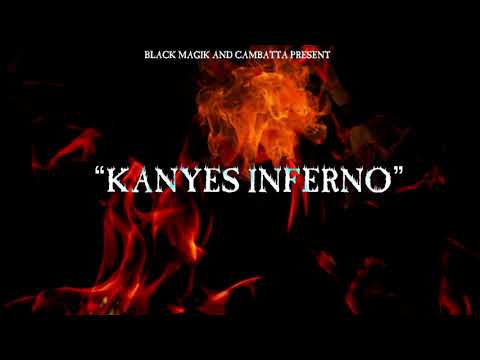 Youtube: Cambatta & Black Magik- Kanye's Inferno (audio)
