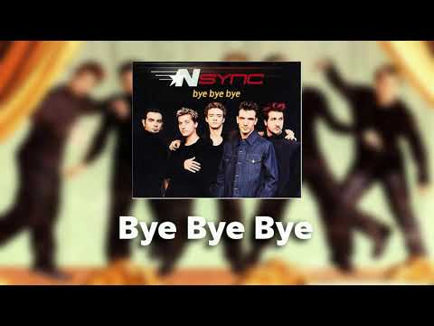 Youtube: Nsync — Bye bye bye | HQ Audio