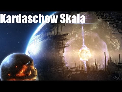 Youtube: Die KARDASCHOW Skala (typ 0 bis VI) - BrosTV