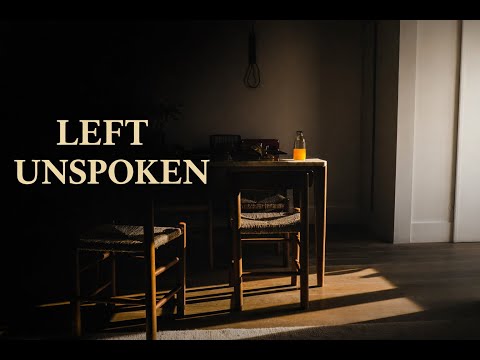 Youtube: What We Left Unspoken (Lyrics) — A Song for the Words We Never Said