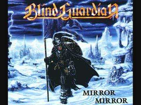 Youtube: Blind Guardian- Mirror Mirror
