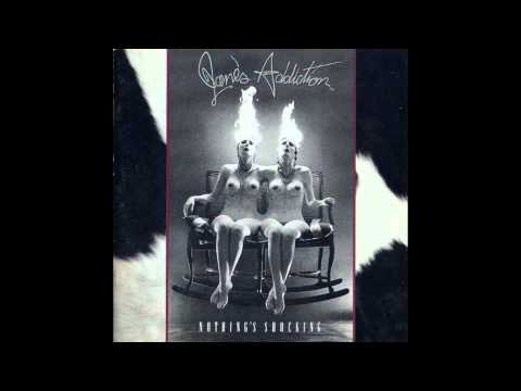 Youtube: Jane's Addiction- Ted, Just Admit It...