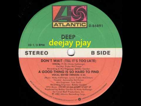 Youtube: Deep - A Good Thing Is So Hard to Find