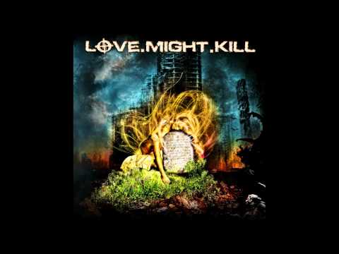 Youtube: Love.Might.Kill - Brace For Impact - Albumpreview.mpeg
