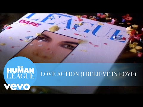 Youtube: The Human League - Love Action (I Believe In Love)