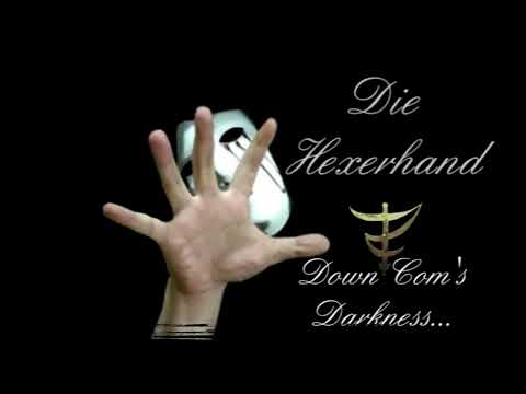 Youtube: 1. - Die Hexerhand - down com's  Darkness...    [Lied Eins]  Intro. Der Hexer ZraaK