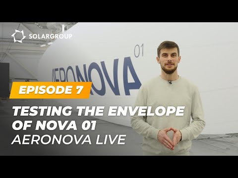 Youtube: Testing the envelope of airship NOVA 01 | AERONOVA Live. Episode 7