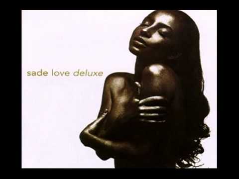 Youtube: Sade - I couldn't love you more.