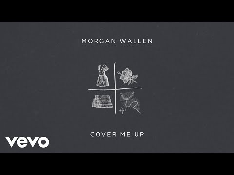 Youtube: Morgan Wallen - Cover Me Up