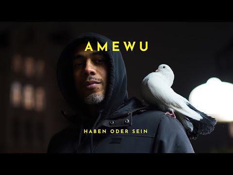 Youtube: Amewu – Haben oder Sein (prod. by Ghanaian Stallion)