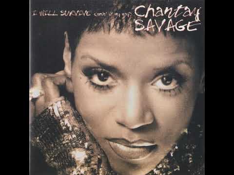 Youtube: Chantay Savage ~ I Will Survive // '96 R&B | Chicago Soul