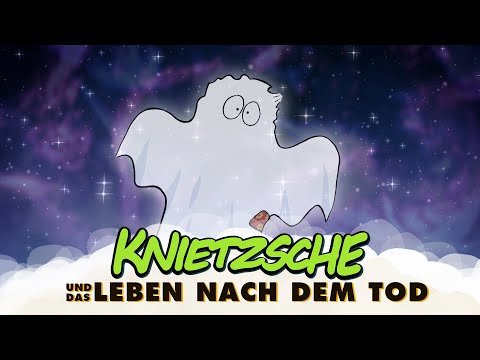 Youtube: Knietzsche und das Leben nach dem Tod