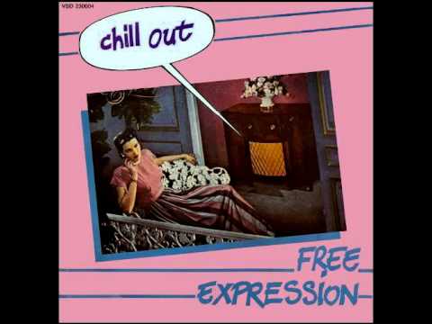 Youtube: Free Expression - Chill Out