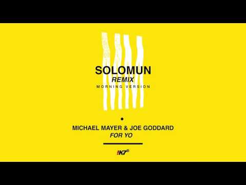 Youtube: Michael Mayer & Joe Goddard - For You (Solomun Morning Version)
