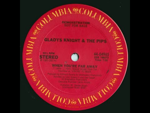 Youtube: Gladys Knight & The Pips-When you're far away 1983 "12''Version"