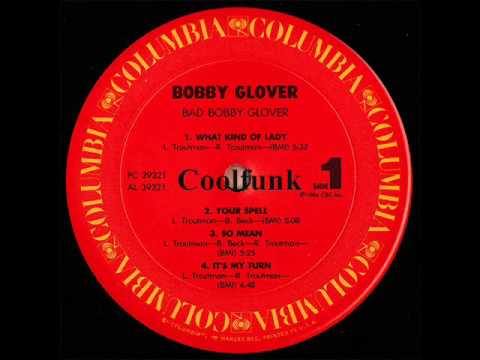 Youtube: Bobby Glover - What Kind Of Lady (Electro-Funk 1984)