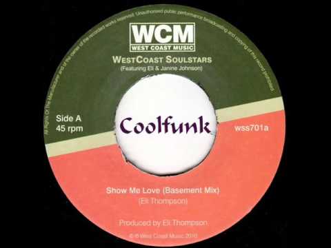 Youtube: Westcoast Soulstars - Show Me Love (Basement Mix)