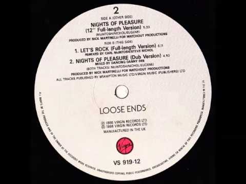 Youtube: Loose Ends - Nights Of Pleasure (Dub Mix)