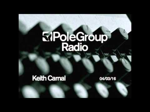Youtube: PoleGroup Radio/ Keith Carnal/ 04.03
