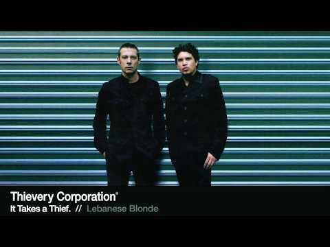 Youtube: Thievery Corporation - Lebanese Blonde [Official Audio]