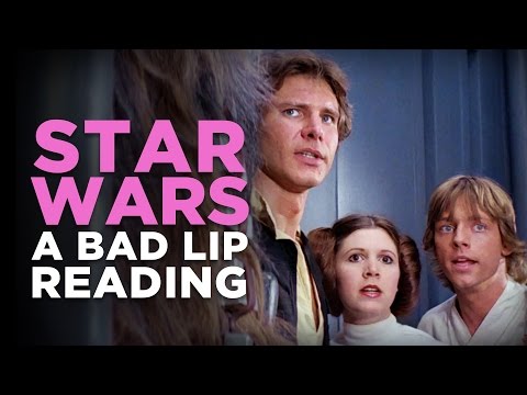 Youtube: "STAR WARS: A Bad Lip Reading"