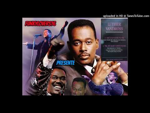 Youtube: Luther Vandross She's So Good to Me (1985)