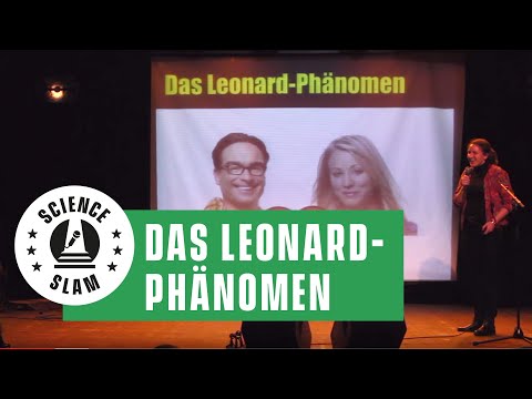 Youtube: Warum verliebt sich Penny in Leonard/El fenómeno Leonard (Kay Weibert - Science Slam)