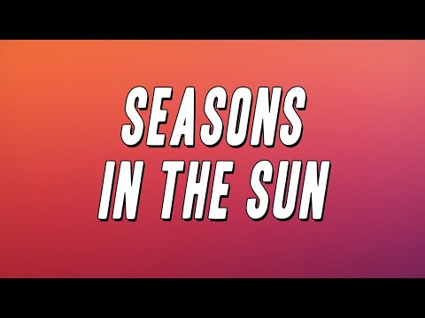 Youtube: Terry Jacks - Seasons In The Sun (Lyrics)